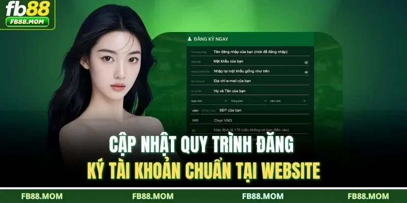 Cập nhật quy trình đăng ký tài khoản chuẩn tại website