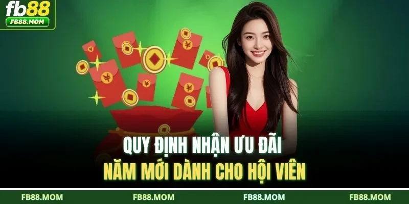 Quy định nhận ưu đãi năm mới dành cho hội viên