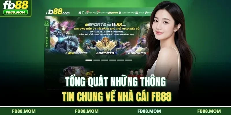 Tổng quát những thông tin chung về nhà cái FB88