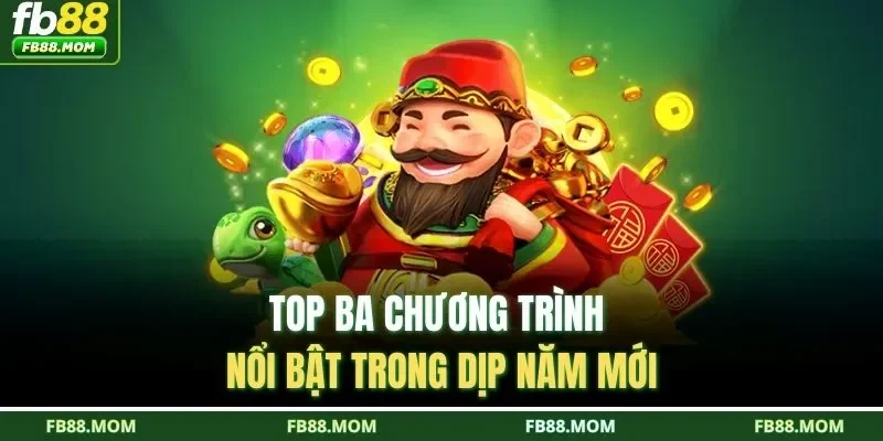 Top ba chương trình nổi bật trong dịp năm mới